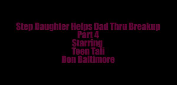  Teen Step Daughter Helps Dad Thru Breakup Part 4